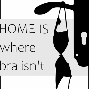 Home-is-where-bra-isnt